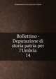 Bollettino - Deputazione di storia patria per l'Umbria, Deputazione di storia patria per l'Umbria 