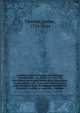 A military journal during the American revolutionary war, from 1775 to 1783, describing interesting events and transactions of this period, with numerous historical facts and anecdotes, from the original manuscript. To which is added an appendix, containi, Thacher, James, 1754-1844 