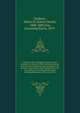 History of New Hampshire, from its first discovery to the year 1830; with dissertations upon the rise of opinions and institutions, the growth of agriculture and manufactures, and the influence of leading families and distinguished men, to the year 1874;, Sanborn, Edwin D. (Edwin David), 1808-1885,Cox, Channing Harris, 1879- 