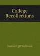 College Recollections, Samuel] [O'Sullivan 
