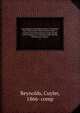 Genealogical and family history of southern New York and the Hudson River Valley; a record of the achievements of her people in the making of a commonwealth and the building of a nation;, Reynolds, Cuyler, 1866- comp 