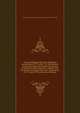 The proceedings relative to calling the conventions of 1776 and 1790 : the minutes of the convention that formed the present constitution of Pennsylvania, together with the charter to William Penn, the constitutions of 1776 and 1790, and a view of the pro, Pennsylvania,Pennsylvania. Constitutional Convention (1789-1790) 