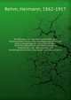 Die Bilanzen der Aktiengesellschaften und Gesellschaften m.b.H., Kommanditgesellschaften auf Aktien, eingetragenen Genossenschaften, Versicherungsvereine auf Gegenseitigkeit, Hypotheken- und Notenbanken und Handelsgesellschaften uberhaupt nach deutschem u, Rehm, Hermann, 1862-1917 