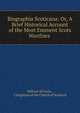 Biographia Scoticana: Or, A Brief Historical Account of the Most Eminent Scots Worthies ., William M'Gavin , Clergyman of the Church of Scotland 