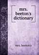 mrs. beeton's dictionary, mrs. beeton's 