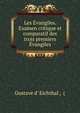 Les Evangiles. Examen critique et comparatif des trois premiers Evangiles, Gustave d' Eichthal , ( 