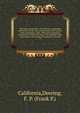 The codes and statutes of California, as amended and in force at the close of the twenty-sixth session of the Legislature, 1885 : with notes containing references to all the decisions of the Supreme Court construing or illustrating the sections of the cod, California,Deering, F. P. (Frank P.) 