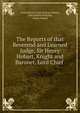 The Reports of that Reverend and Learned Judge, Sir Henry Hobart, Knight and Baronet, Lord Chief ., Great Britain Court of King's Bench, John Mason Williams, Henry Hobart 