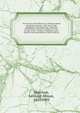 The history of the Morison or Morrison family electronic resource : with most of the "Traditions of the Morrisons" (clan Mac Gillemhuire), hereditary judges of Lewis, by Capt. F.W.L. Thomas, of Scotland, and a record of the descendants of the heredit, Leonard A. Morrison 