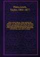 Plato contra atheos = Plato against the atheists ; or, The tenth book of the dialogue on laws, accompanied with critical notes, and followed by extended dissertations on some of the main points of the Platonic philosophy and theology, especially as compar, Plato,Lewis, Tayler, 1802-1877 