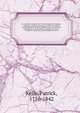 Le cambiste universel; ou, Traite complet des changes, monnaies, poids et mesures, de toutes les nations commercantes et de leurs colonies; avec un expose de leurs banques, fonds publics et papiersmonnaies. Traduit et calcule aux unites francaises sur la, Kelly, Patrick, 1756-1842 