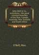 John Bull & Co. microform : the great colonial branches of the firm, Canada, Australia, New Zealand and South Africa, Max O'Rell 