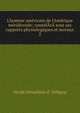 L'homme am?ricain de l'Am?rique m?ridionale: consid?r? sous ses rapports physiologiques et moraux, Alcide Dessalines d ' Orbigny 