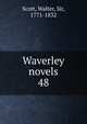 Waverley novels, Scott, Walter, Sir, 1771-1832 