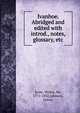 Ivanhoe. Abridged and edited with introd., notes, glossary, etc., Scott, Walter, Sir, 1771-1832 