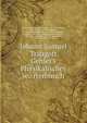 Johann Samuel Traugott Gehler's Physikalisches wo?rterbunch, Gehler, Johann Samuel Traugott, 1751-1795,Littrow, Karl Ludwig, 1811-1877,Brandes, H. W. (Heinrich Wilhelm), 1777-1834, ed,Gmelin, Leopold, 1788-1853, ed,Horner, Johann Caspar, 1774-1834, ed,Muncke, G. W. (Georg Wilhelm), 1772-1847, ed,Pfaff, C. H. ( 