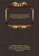 An ecclesiastical history, ancient and modern; from the birth of Christ to the beginning of the eighteenth century; in which the rise, progress, and variations of church power, are considered in their connexion with the state of learning and philosophy, a, Johann Lorenz Mosheim 