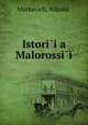 Istori?i?a Malorossi?i, Markevich, Nikolai? 