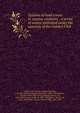 Systems of land tenure in various countries : a series of essays published under the sanction of the Cobden Club, Cobden Club (London, England),Probyn, J. W. (John Webb),Longfield, Mountifort, 1802-1884,Hoskyns, Chandos Wren, 1812-1876,Campbell, George, Sir, 1824-1892,Laveleye, Emile de, 1822-1892,Morier, Robert, Sir, 1826-1893,Leslie, Thomas Edward Cliffe, 1826 