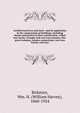 Architectural iron and steel : and its application in the construction of buildings, including beams and girders in floor construction, rolled iron struts, wrought and cast-iron columns, fire-proof columns, column connections, cast-iron lintels, roof trus, Birkmire, Wm. H. (William Harvey), 1860-1924 