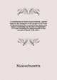 A constitution or frame of government : agreed upon by the delegates of the people of the state of Massachusetts Bay in convention, begun and held at Cambridge on the first of September 1779 and continued by adjournments to the second of March 1780 with t, Massachusetts 