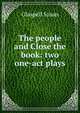 The people and Close the book: two one-act plays, Glaspell Susan 