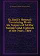 St. Basil's Hymnal: Containing Music for Vespers of All the Sundays and Festivals of the Year ; Thre, St. Michael's College (Toront Fathers 