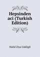 Hepsinden aci (Turkish Edition), Halid Ziya Uakligil 