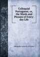 Colloquial Portuguese; or, the Words and Phrases of Every-day Life, Alexander James D. D 'Orsey 
