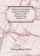 History of Ireland from the Earliest Times to the Present Day, Volume V, D'Alton Edward Alfred 