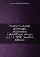 Ofversigt af Kongl. Vetenskaps-akademiens forhandlingar Volume arg. 55 (1898) (Swedish Edition), Kungl. Svenska vetenskapsakademien 