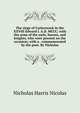The siege of Carlaverock in the XXVIII Edward I. A.D. MCCC; with the arms of the earls, barons, and knights, who were present on the occasion; with a . commemorated by the poet. By Nicholas, Nicolas, Nicholas Harris Sir 