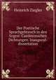 Der Poetische Sprachgebrauch in den Sogen: Caedmonschen Dichtungen. Inaugural-dissertation, Heinrich Ziegler 