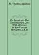On Prayer and The Contemplative Life: With a Preface by Rev. Vincent McNabb O.p. S.t.l., St. Thomas Aquinas 