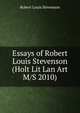 Essays of Robert Louis Stevenson (Holt Lit Lan Art M/S 2010), Stevenson, Robert Louis, 1850-1894 