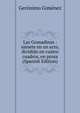 Las Granadinas : sainete en un acto, dividido en cuatro cuadros, en prosa (Spanish Edition), Geronimo Gimenez 
