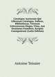 Catalogus Auctorum Qui Librorum Catalogos, Indices, Bibliothecas, Virorum Litteratorum Elogia, Vitas, Aut Orationes Funebres, Scriptis Consignarunt (Latin Edition), Antoine Teissier 
