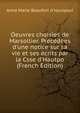 Oeuvres choisies de Marsollier. Pr?c?d?es d'une notice sur sa vie et ses ?crits par la Csse d'Hautpo (French Edition), Anne Marie Beaufort d'Hautpoul 