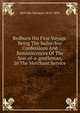 Redburn His First Voyage. Being The Sailor-boy Confessions And Reminiscences Of The Son-of-a-gentleman, In The Merchant Service, Melville Herman 1819-1891 