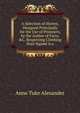 A Selection of Hymns, Designed Principally for the Use of Prisoners, by the Author of Facts, &C. Respecting Climbing Boys Signed A.a, Anne Tuke Alexander 