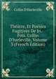 Th??tre, Et Po?sies Fugitives De Jn.-Fois. Collin D'harleville, Volume 3 (French Edition), Collin d'Harleville 