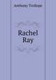 Rachel Ray, Trollope, Anthony, 1815-1882 