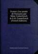 France (1re ann?e de fran?ais) par Mme Camerlynck & G.H. Camerlynck (French Edition), Gabrielle Jeanne Camerlynck-Guernier 