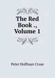 The Red Book ., Volume 1, Peter Hoffman Cruse 
