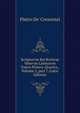 Scriptorvm Rei Rvsticae Vetervm Latinorvm Tomvs Primvs-Qvartvs., Volume 2, part 1 (Latin Edition), Pietro De' Crescenzi 