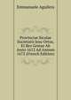 Provinciae Siculae Societatis Jesu Ortus, Et Res Gestae Ab Anno 1612 Ad Annum 1672 (French Edition), Emmanuele Aguilera 