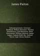 Colonial pioneers. Governor Bradford. William Brewster. Thomas Hutchinson. Lord Baltimore. Peter Stuyvesant. William Johnson. James Logan. Captain Kidd. Rev. Samuel Parris. Capt. Henry Hudson, James Parton 