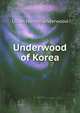 Underwood of Korea, Lillias Horton Underwood 