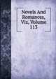 Novels And Romances, Viz, Volume 113, 