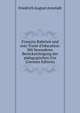 Fran?ois Rabelais und sein Trait? d'?ducation: Mit besonderer Ber?cksichtigung der p?dagogischen Gru (German Edition), Friedrich August Arnstadt 